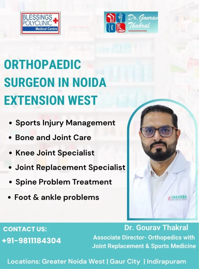 Best Orthopaedic Surgeon in Noida Extension West
